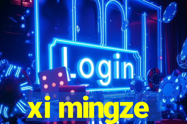 xi mingze